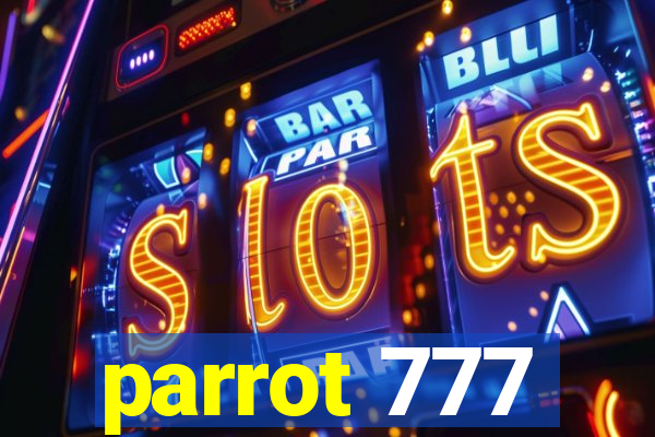 parrot 777